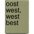 Oost west, west best