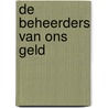 De beheerders van ons geld door V. Janssens