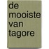 De mooiste van Tagore