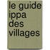 Le guide Ippa des villages