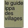 Le guide Ippa des villages door J. van Remoortere