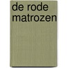 De rode matrozen door K. Kordon