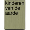 Kinderen van de aarde by M. Kwanten