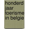 Honderd jaar toerisme in Belgie door G. Renoy