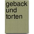 Geback und torten