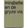 Mirabelle en de gryze vis by Vanhalewyn