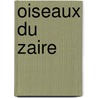 Oiseaux du zaire by Lippens