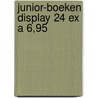 Junior-boeken display 24 ex a 6,95 door Onbekend