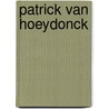 Patrick van hoeydonck door Hoeydonck