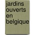 Jardins ouverts en belgique