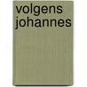 Volgens Johannes door Jan Vanriet