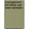 Management: het beste van twee werelden door J.E. Rehfeld