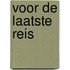 Voor de laatste reis