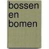 Bossen en bomen door Lidy Visser
