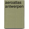 Aeroatlas antwerpen door Onbekend