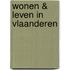 Wonen & leven in Vlaanderen