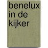 Benelux in de kijker door J. Busschaert