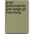 Grote geillustreerde gids belgie gh luxemburg