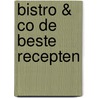 Bistro & co de beste recepten door Piet Prins