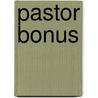 Pastor bonus door Ernest Claes