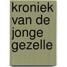 Kroniek van de jonge gezelle door Iseghem