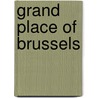 Grand place of brussels door Goedleven