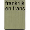 Frankrijk en Frans door N. Wright