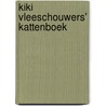 Kiki vleeschouwers' kattenboek by Kiki Vleeschouwers