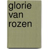 Glorie van rozen door Lacy