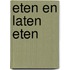 Eten en laten eten