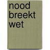 Nood breekt wet door Wyngaert