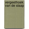 Vergeethoek van de slaap by Stassyns