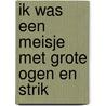 Ik was een meisje met grote ogen en strik by Daele