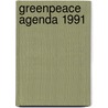 Greenpeace agenda 1991 door Onbekend