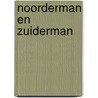 Noorderman en zuiderman by Haver