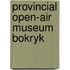 Provincial open-air museum bokryk