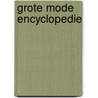 Grote mode encyclopedie by Agnes Adriaenssen