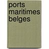 Ports maritimes belges door Strubbe