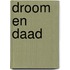 Droom en daad