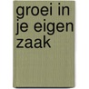 Groei in je eigen zaak by Donckels