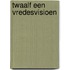 Twaalf een vredesvisioen