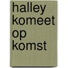 Halley komeet op komst by Dooren