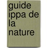Guide ippa de la nature door Reomoortere