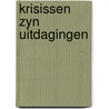 Krisissen zyn uitdagingen by André Leysen