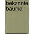 Bekannte baume