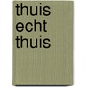 Thuis echt thuis by Vandromme