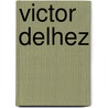 Victor delhez door Waterschoot