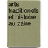 Arts traditionels et histoire au zaire