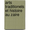 Arts traditionels et histoire au zaire door Neyt