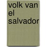 Volk van el salvador by Raoul Declercq